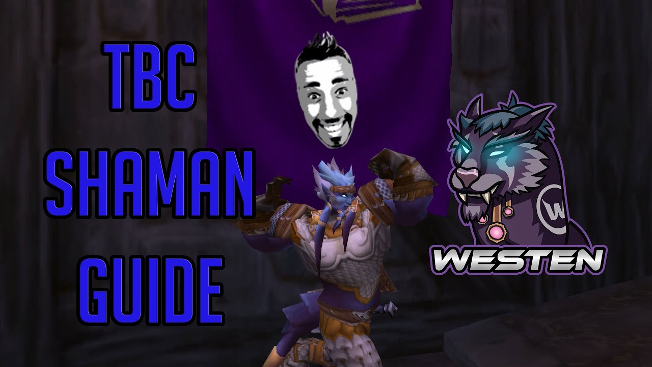 Classic TBC Shaman Guide Magyarul @WestenOfficial