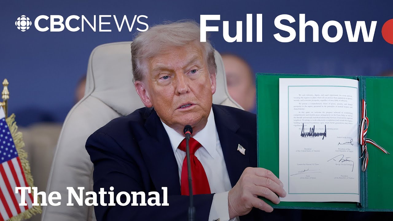CBC News: The National | Trump signs Gaza ceasefire deal