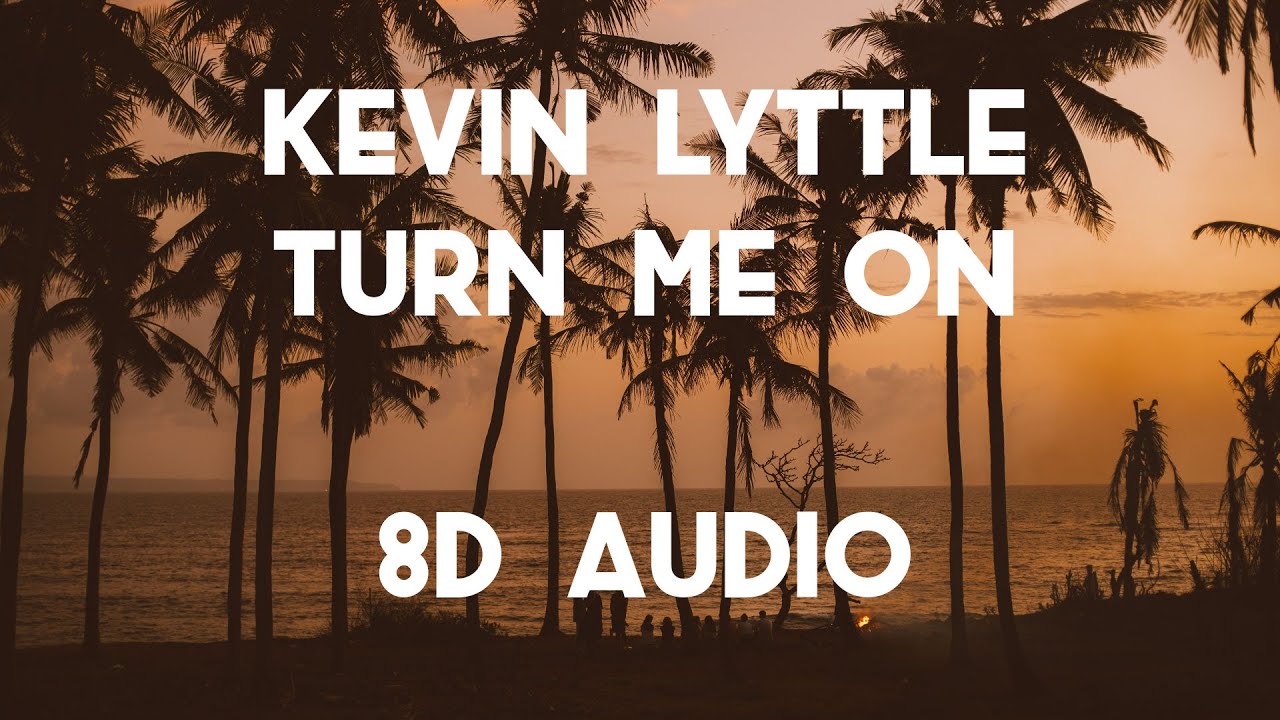Kevin Lyttle - Turn Me On (8D AUDIO) 360