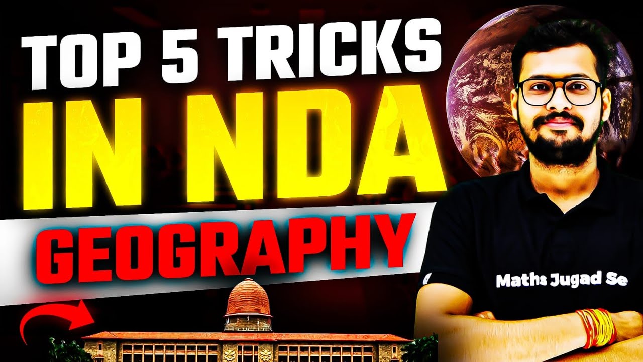 🔥 NDA Geography Top 5 Tricks DAY - 3 | याद हो जाएगा! 😱 | NDA Geography 2025 | NDA GAT Preparation