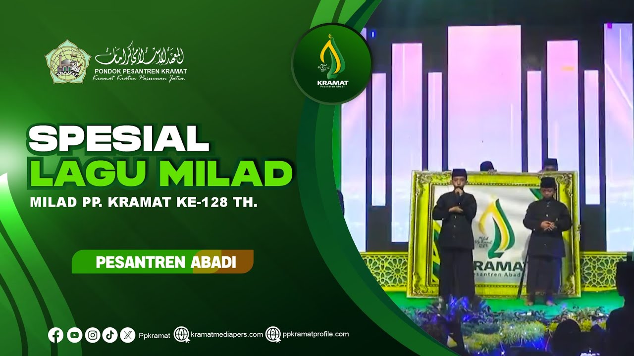 SPESIAL LAGU MILAD 128 PONDOK PESANTREN KRAMAT