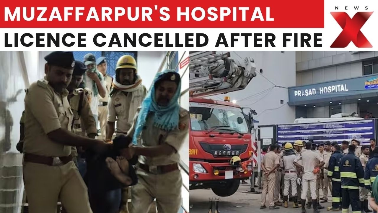 Muzaffarpur Hospital Fire: Prasad Hospital Licence Cancelled After Deadly Incident | Latest News