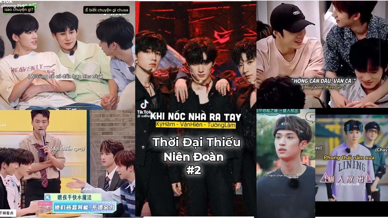 [TikTok] TNT-Thời Đại Thiếu Niên Đoàn #2|