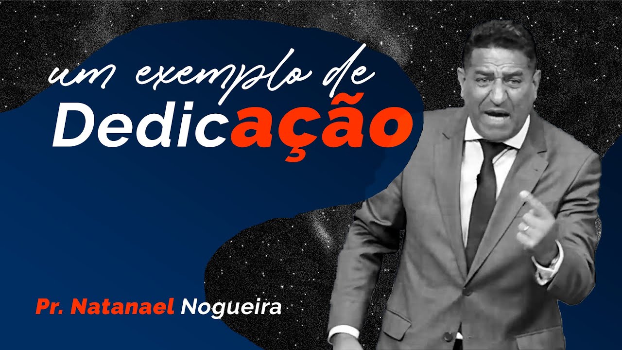RUTE: UM EXEMPLO DE DEDICAÇÃO | Pr. NATANAEL NOGUEIRA
