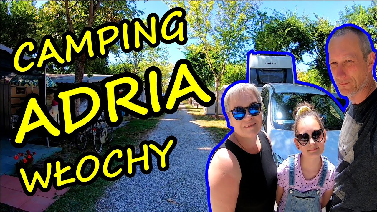 Czy Będziemy mieli Gdzie Spać??!!?? Camping Adria