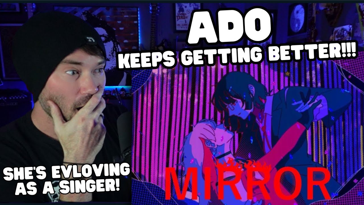 Metal Vocalist First Time Reaction - Ado - Mirror