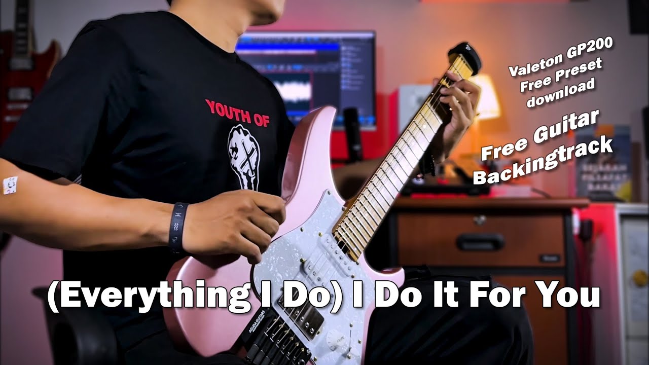 Bryan Adams – (Everything I Do) I Do It for You Guitar Solo Cover Backingtrack & Valeton free preset