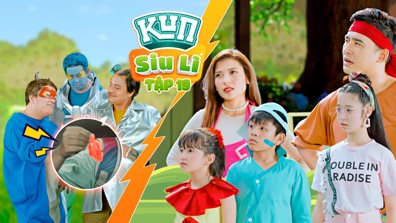 SIU LÌ LÀ EM | TẬP 19 | Lộ tẩy âm mưu