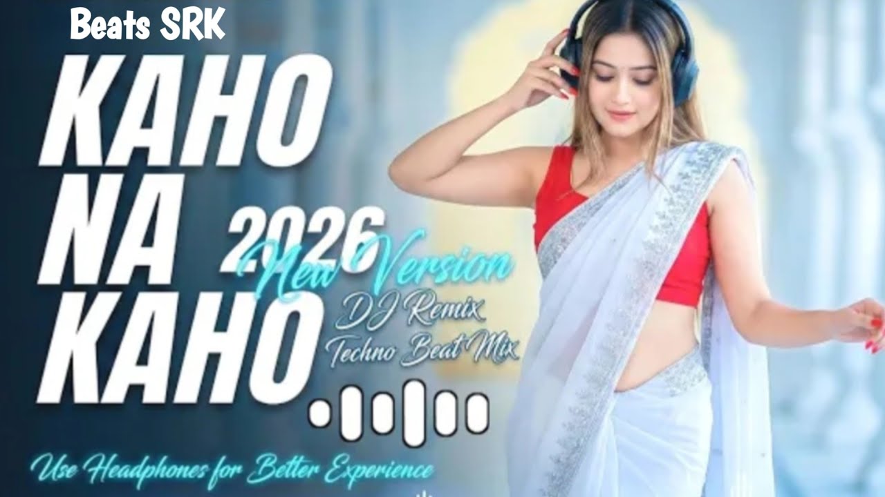 Beats SRK - Kaho Na Kaho  (Deep House Mix ) | 2026 New DJ Remix Hindi Trending Club Mix Songs 