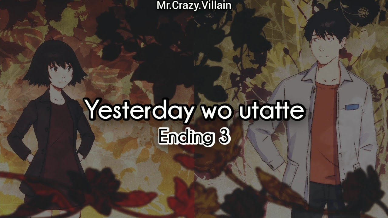[🌸イエスタデイ を うたっ て🌸] Yesterday wo Uttate ending 3 / sub español y Romanji (Con Video HD💮)