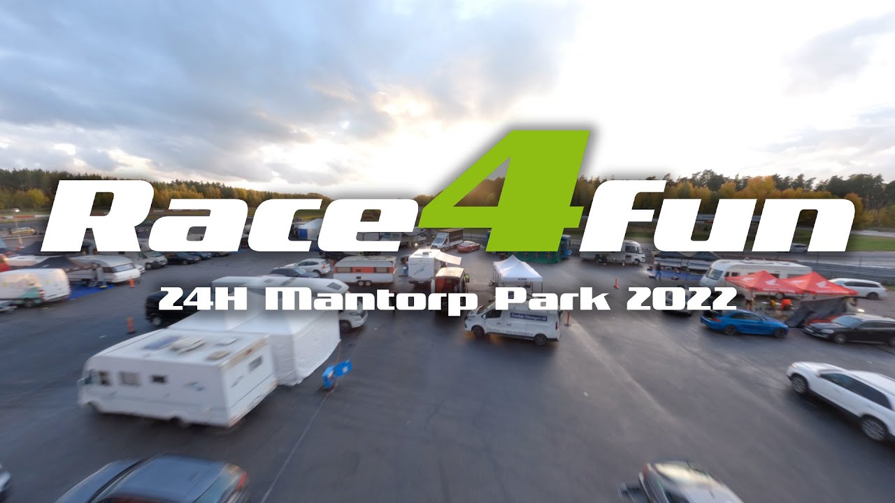 Race4Fun 24H Mantorp Park 2022 - Highlights
