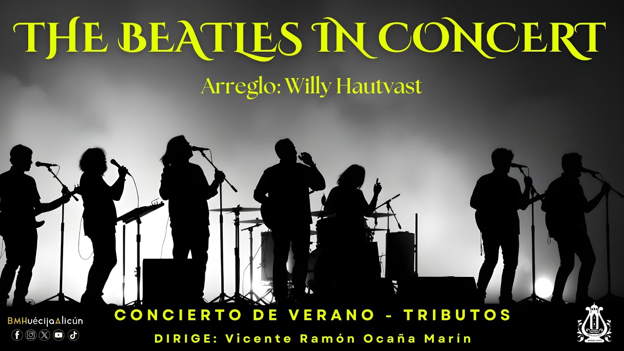 THE BEATLES IN CONCERT (Arreglo: Willy Hautvast) | Banda de Música Huécija-Alicún