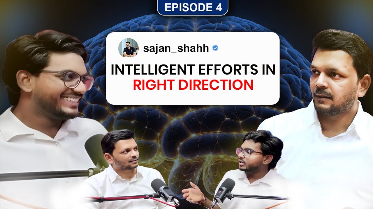 Intelligent Effort in the Right Direction | Hindi Motivational Video Ep. 4 | Sajan Shah