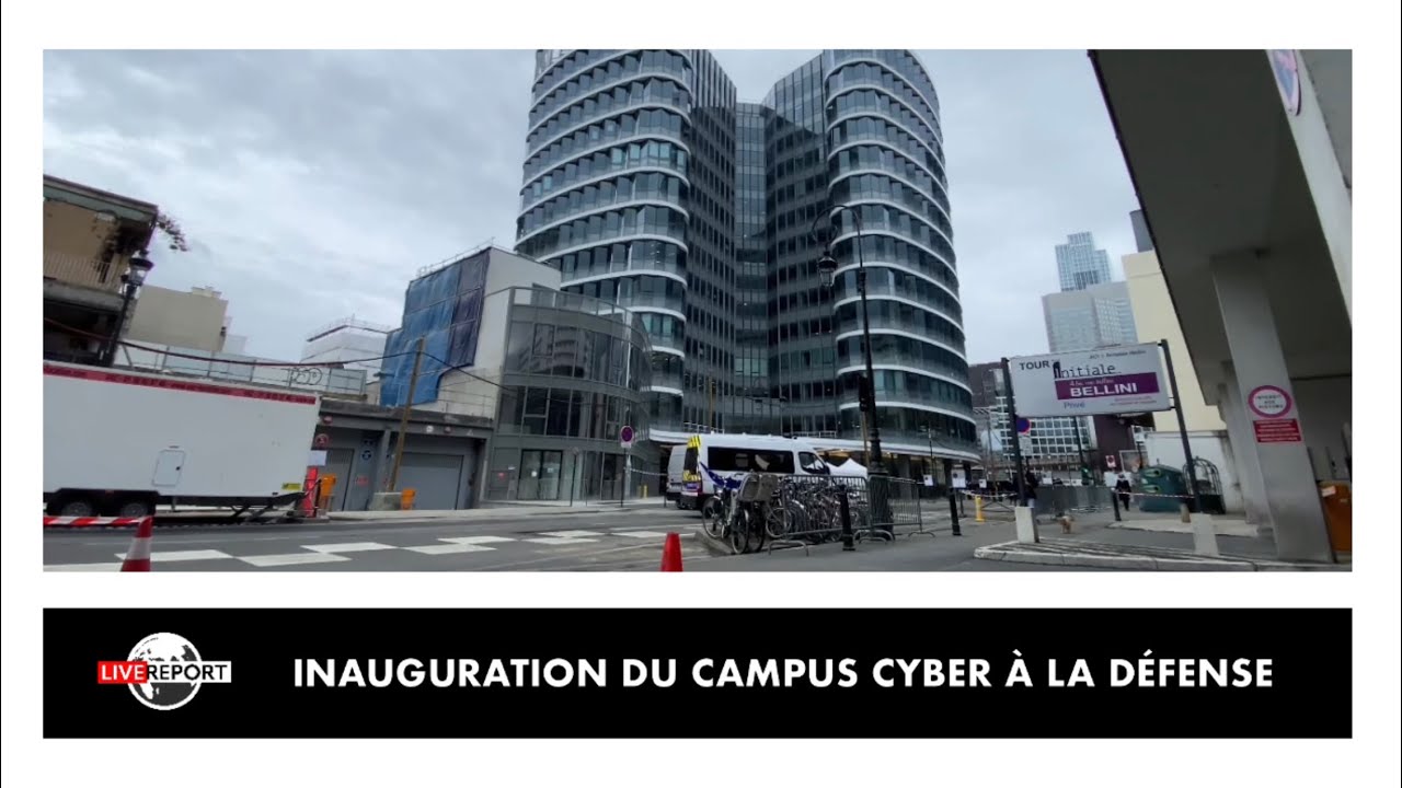 REPORT - Inauguration du Campus Cyber à la Défense