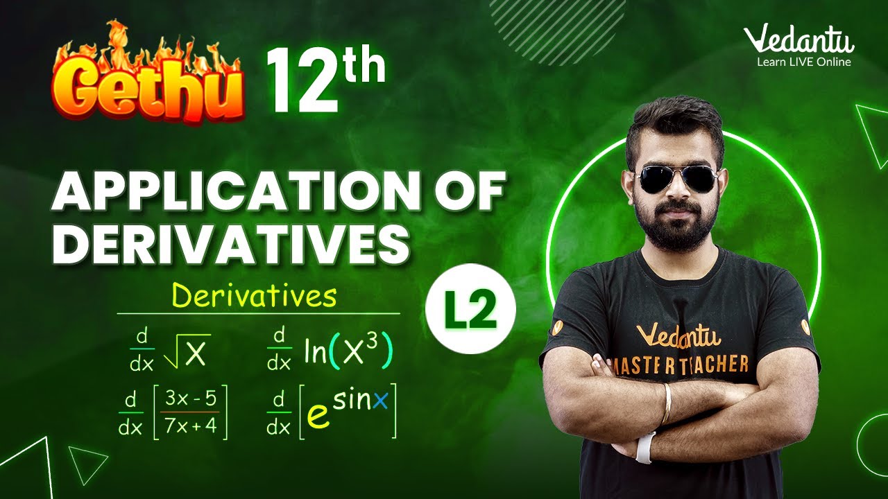 Application of Derivatives Class 12 | L2 | AOD for JEE Main | Shimon Sir | Vedantu Master Tamil