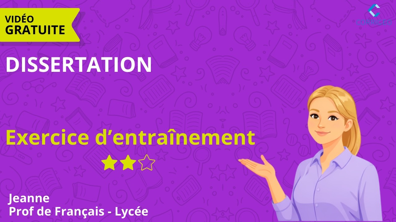 Français seconde/ Exercice difficulté ⭐⭐ - Chapitre 6 : Dissertation