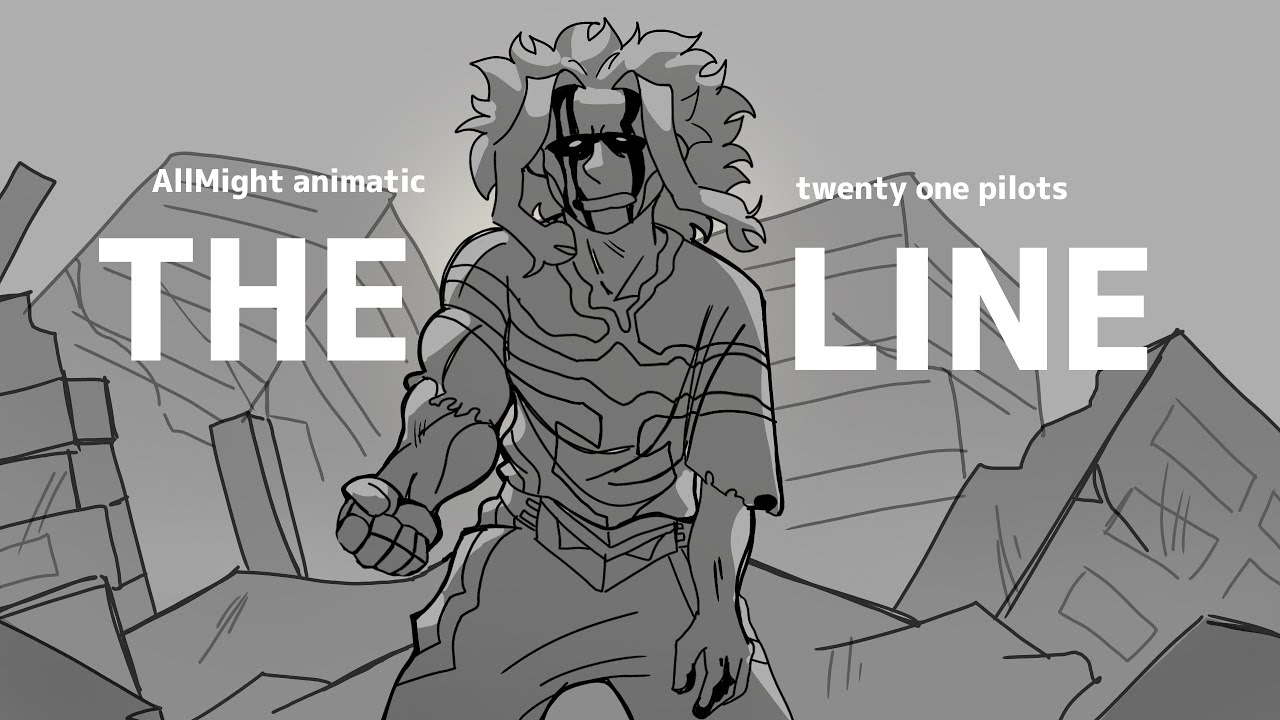 The Line — Twenty One Pilots (AllMight Animatic)