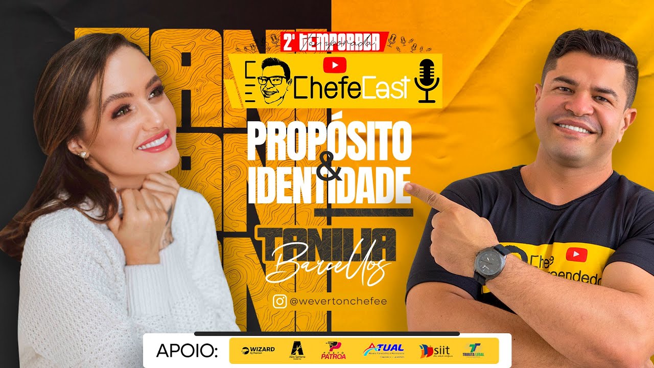 ChefeCast TANILIA BARCELLOS | Super conversa sobre PROP&Oacute;SITO e IDENTIDADE