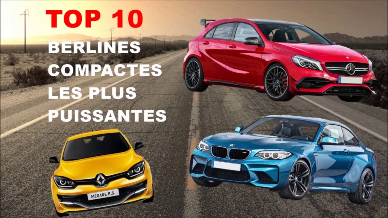 Top 10 - Berlines Compactes les plus puissantes