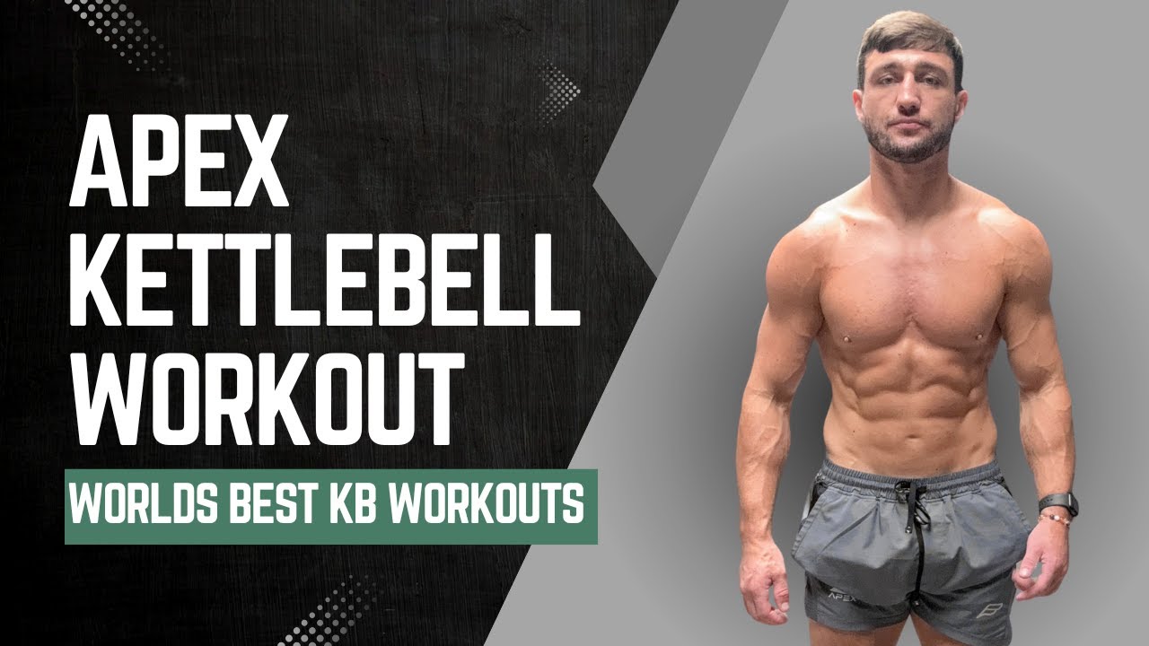 APEX FREE KETTLEBELL WORKOUT