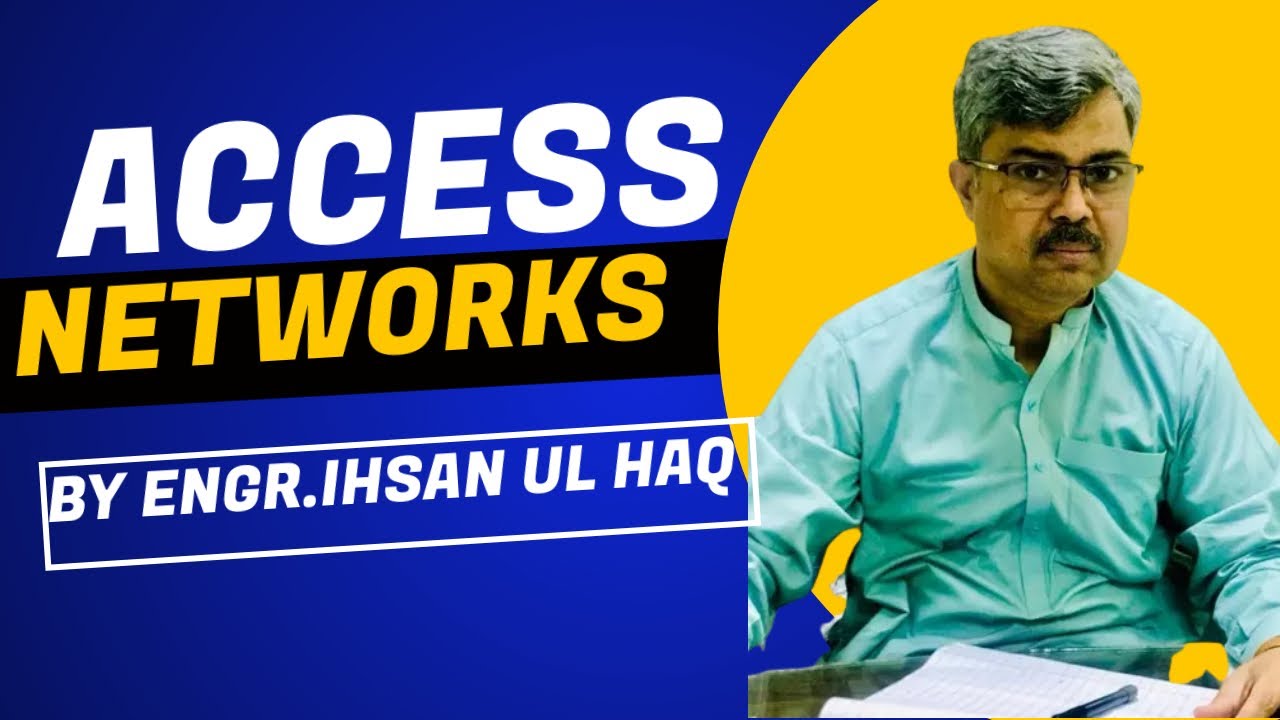 Understanding Access Networks: Key Concepts and Operation