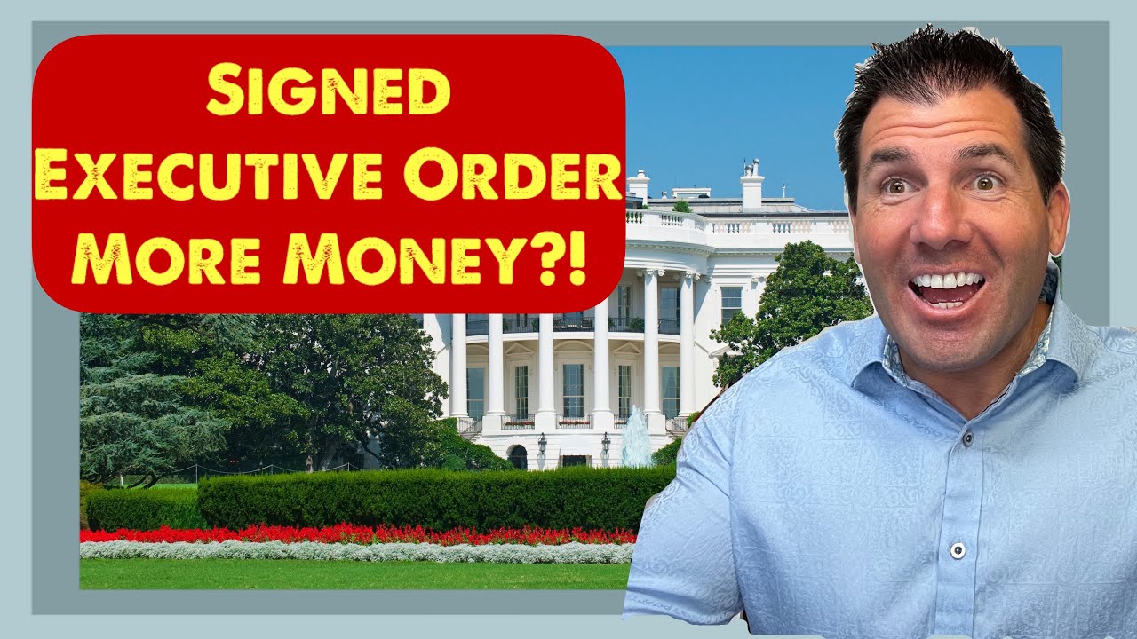 Executive Order Signed - President Says Even More Money