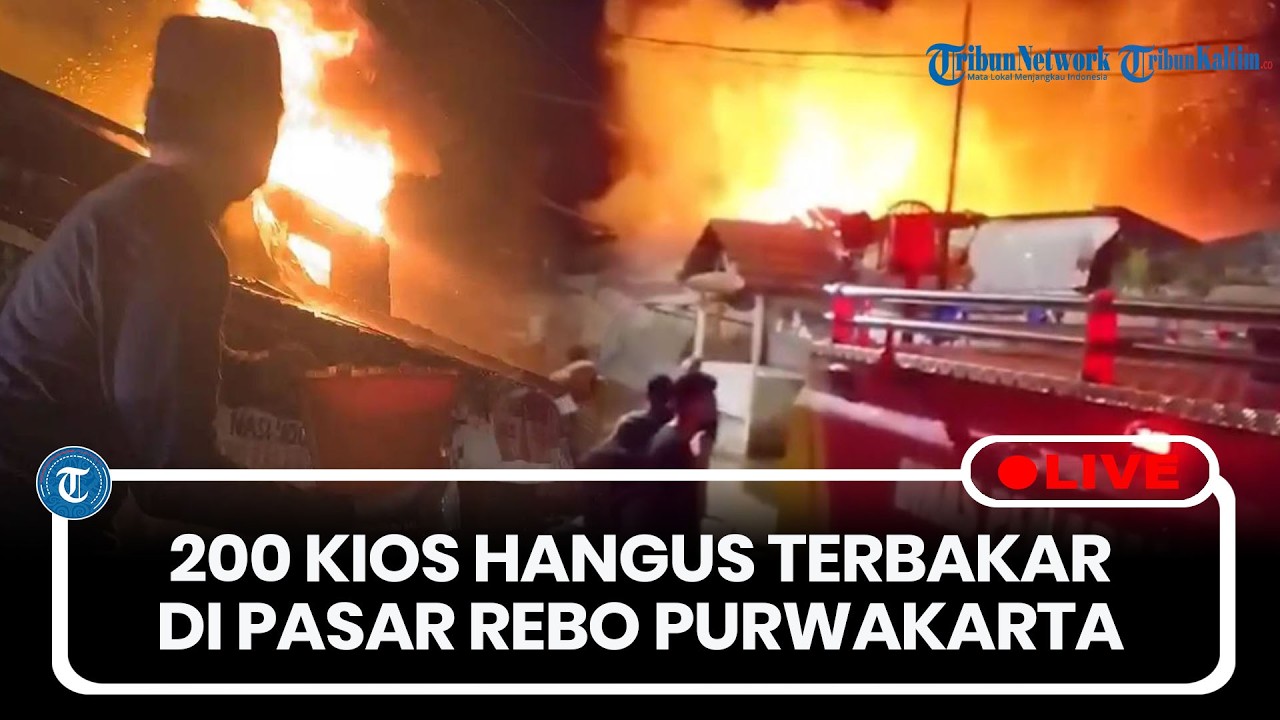 🔴LIVE: 200 Kios Hangus Terbakar di Pasar Rebo Purwakarta
