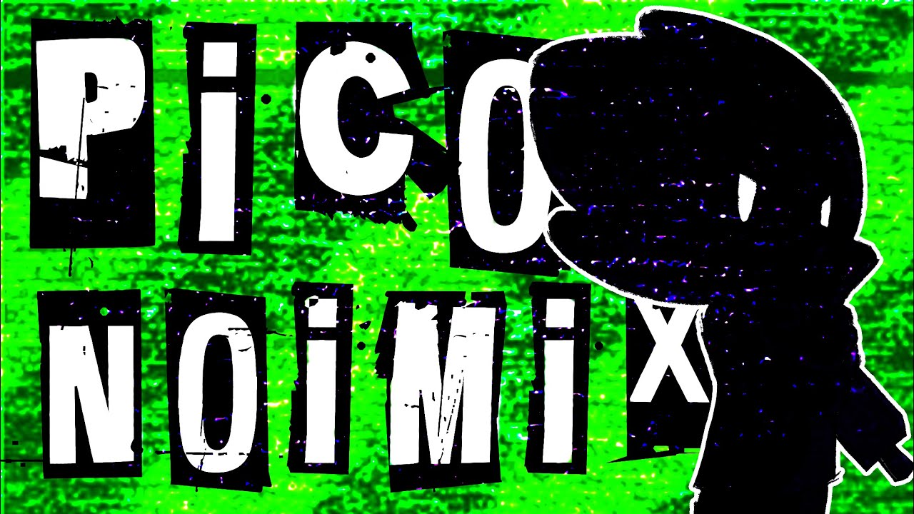 FRIDAY NIGHT FUNKIN' - Pico Noimix