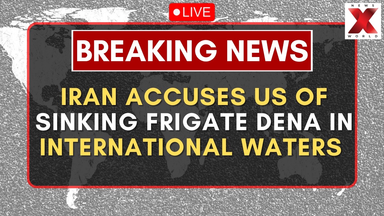 Iranian Ship Sinks LIVE : Tehran Claims US Naval Strike Sank Iranian Warship Dena Near India