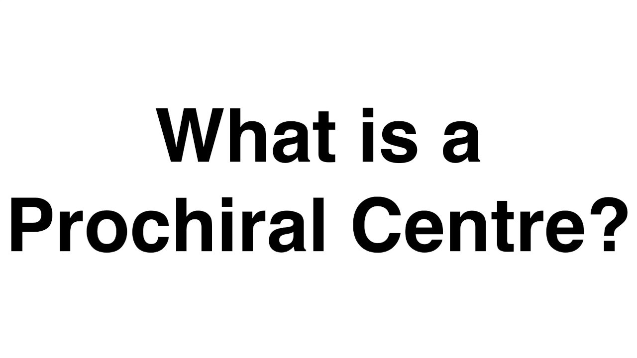 What is Prochiral Centre. | Stereochemistry | Organic Chemistry