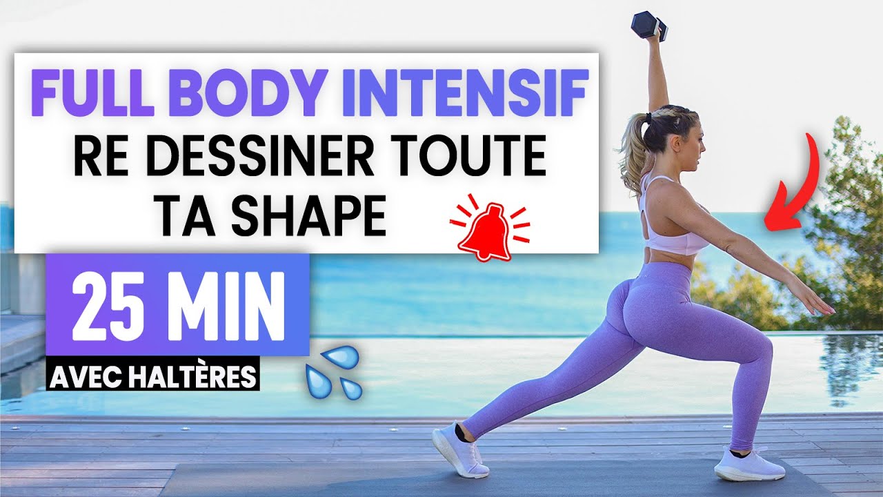 25 MIN FULL BODY INTENSIF SCULPTEUR DE SHAPE - Halt&egrave;res - Justine GALLICE #OZE5