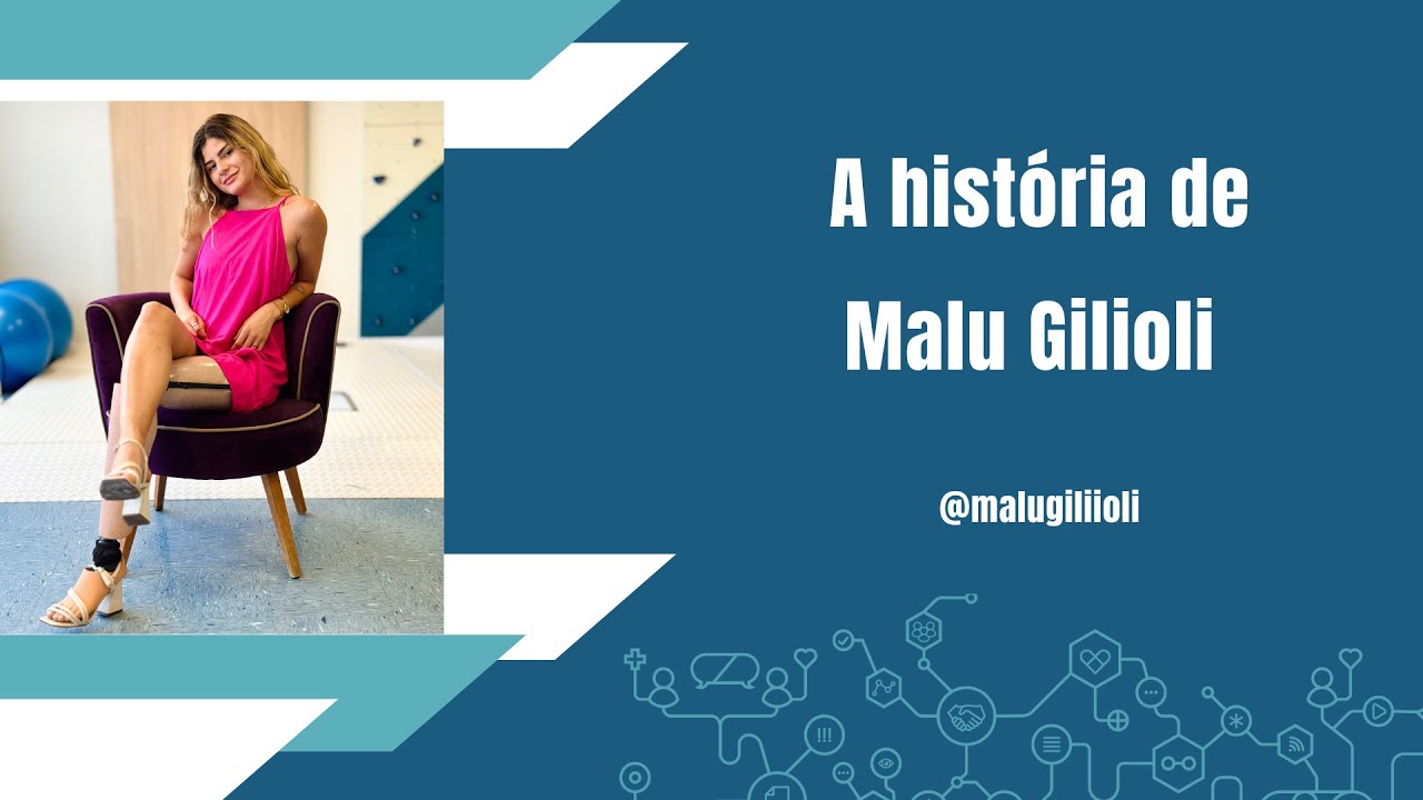 Conheça a história de recomeço da Malu Gilioli