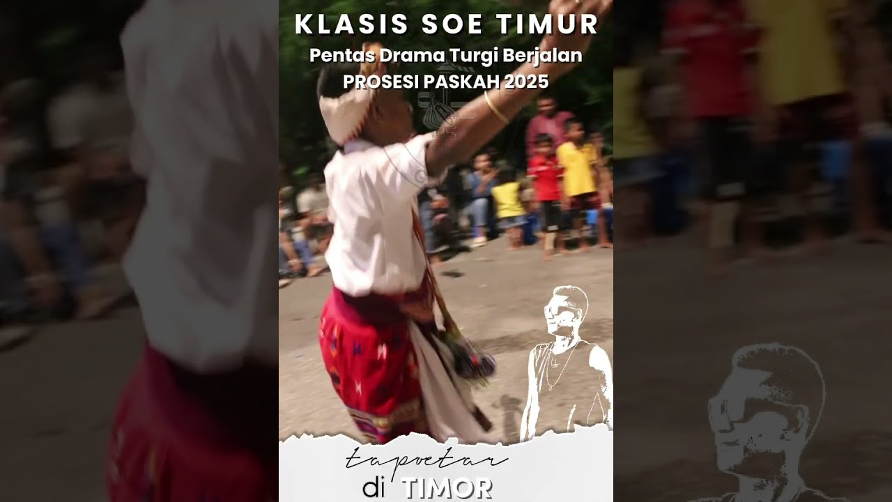 PROSESI PASKAH_ DRAMA TURGI BERJALAN KLASIS SOE TIMUR