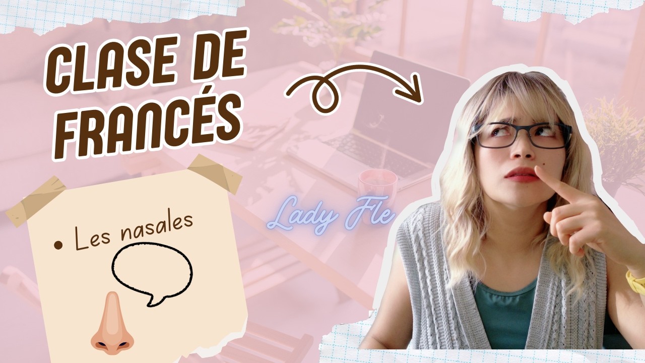 Las NASALES en FRANCÉS: distingue, identifica y reproduce sin problemas!