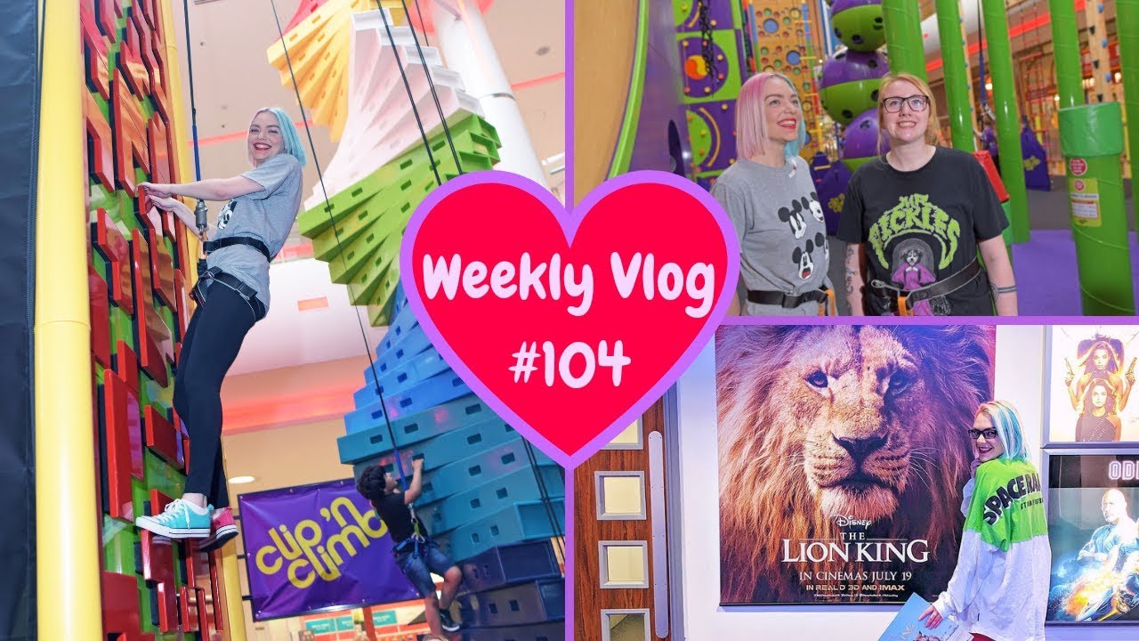 Weekly Vlog #104 | Seeing Lion King and Clip 'N' Climb! (gifted)