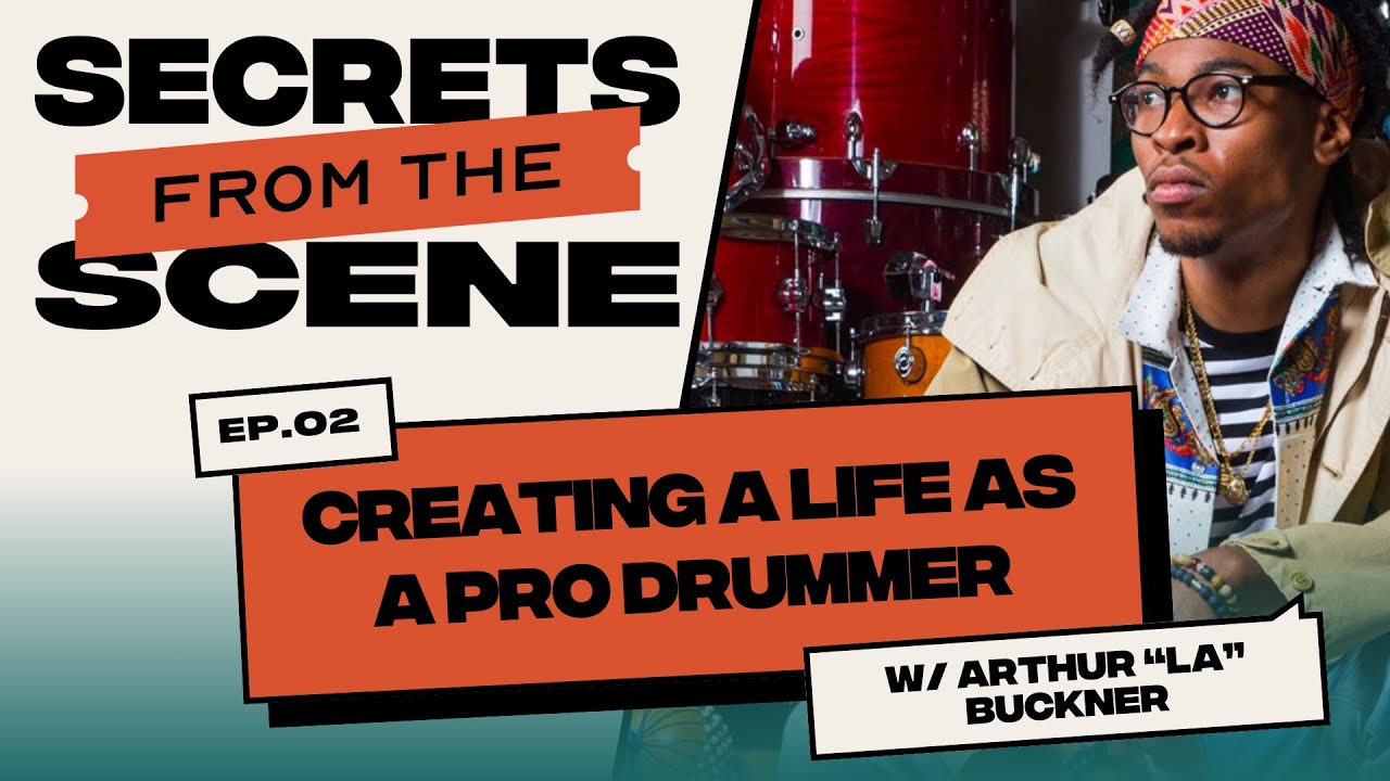Ep. 02: Creating a Life as a Professional Drummer with Arthur 