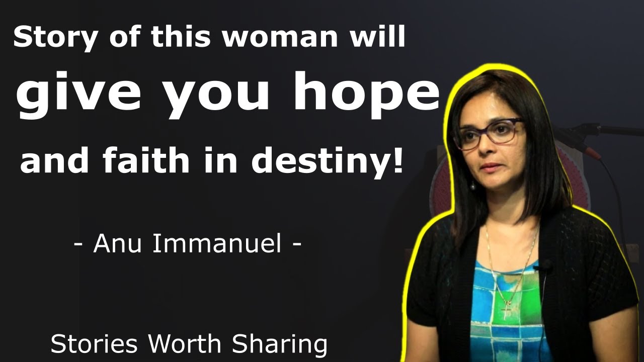 How to get over your insecurities? | Anu Immanuel | Mumbai | Stories Worth Sharing