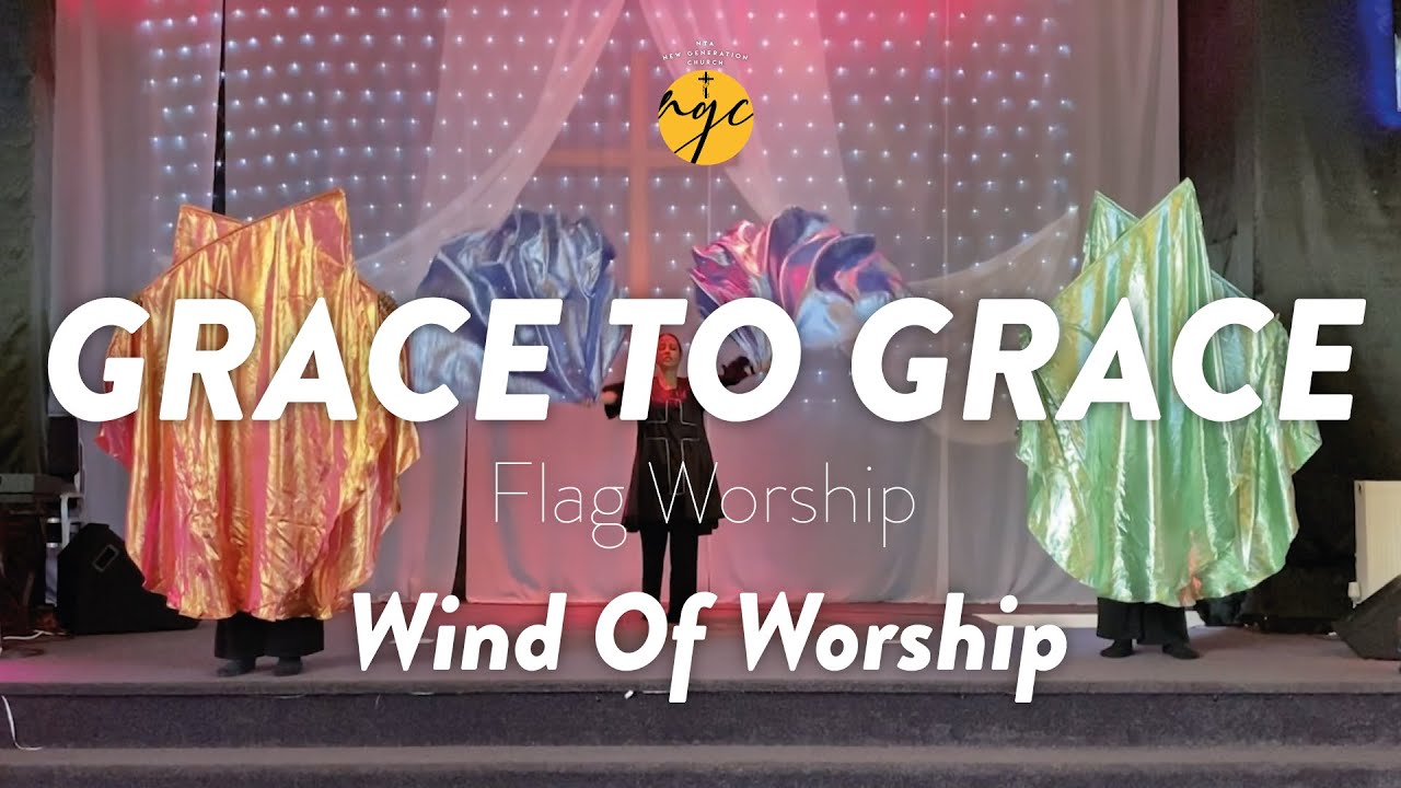 Wind of Worship | Grace to Grace (Flag Worship)