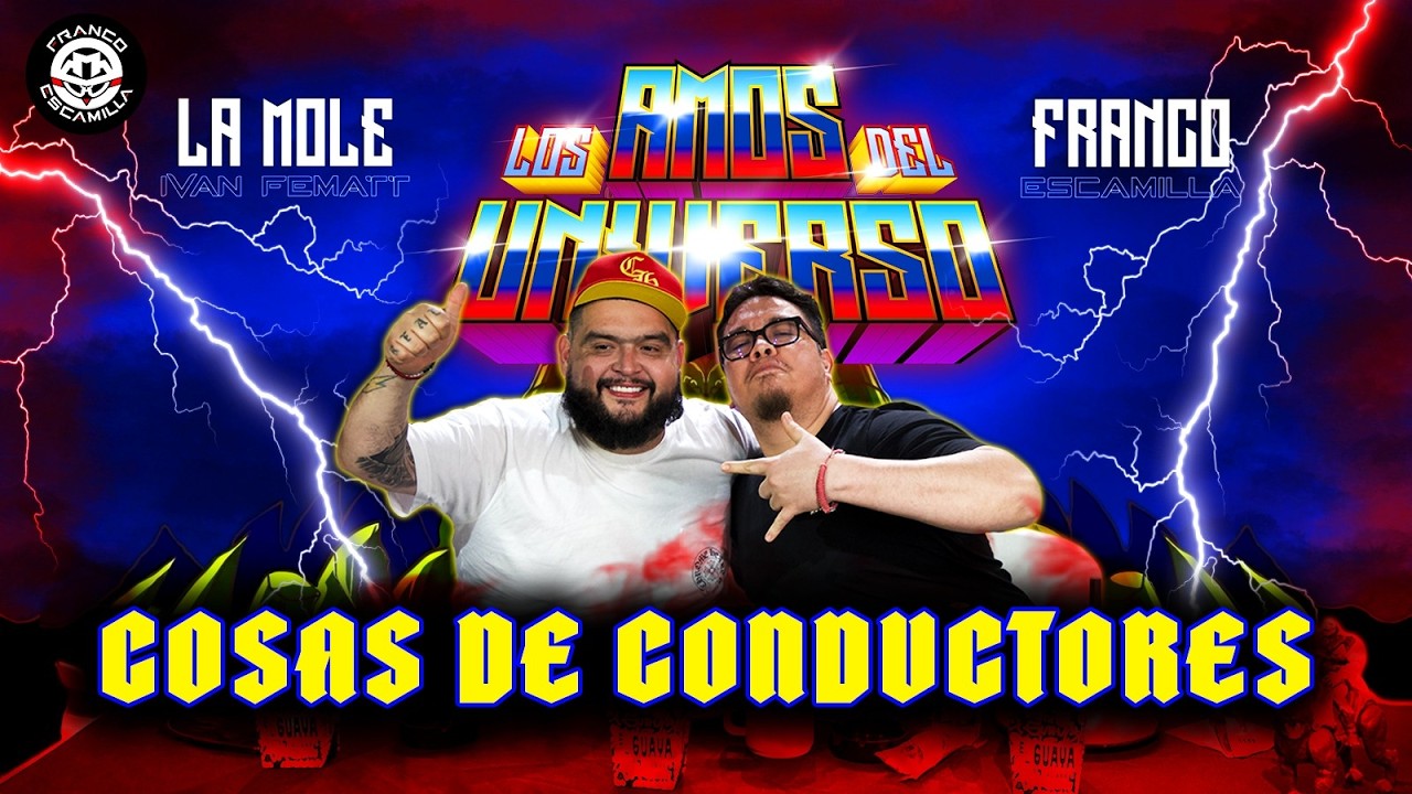 Los Amos del Universo.- Cosas de conductores