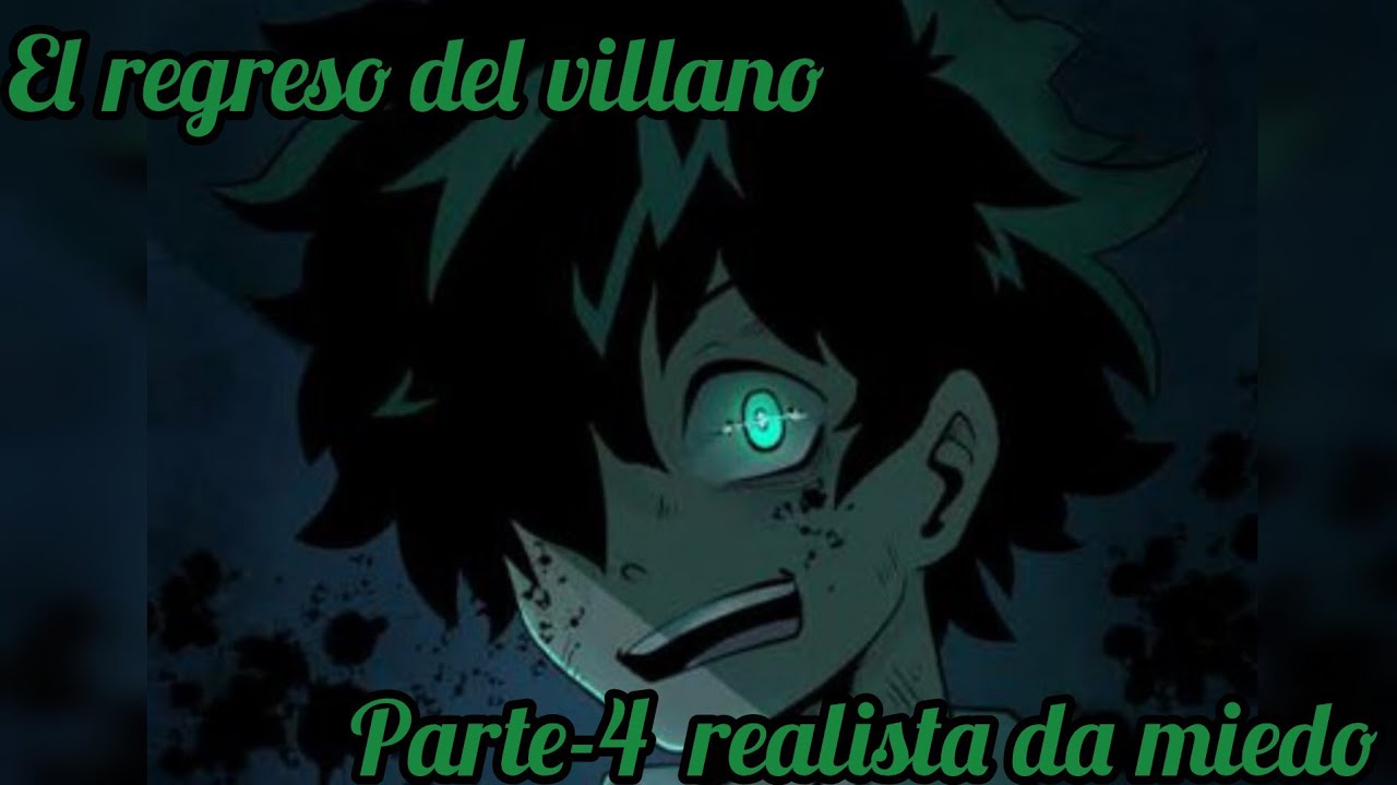 El regreso del villano parte-4 / realista / he vuelto en batalla