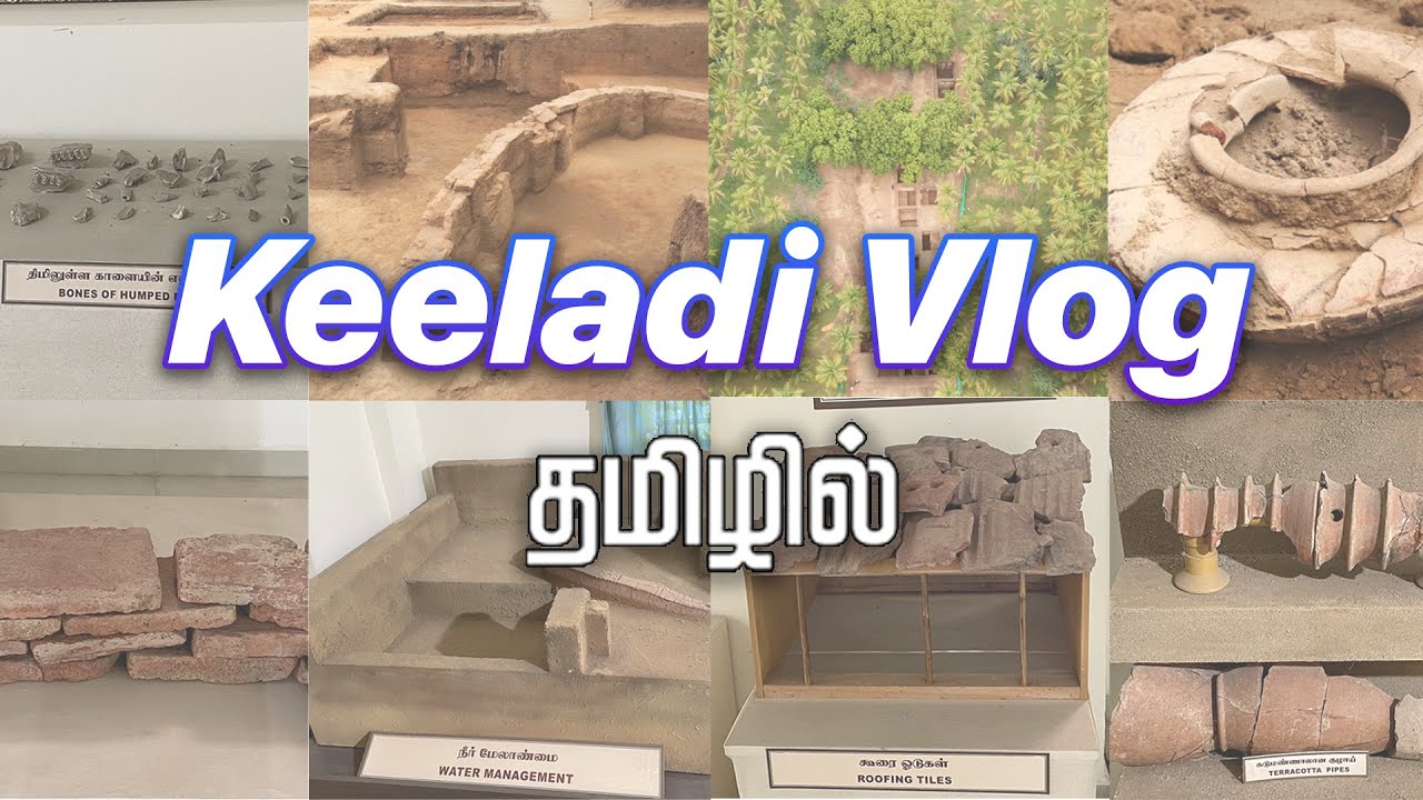 Keeladi (Keezhadi) Vlog Top secret 😳😳😳 in Tamil @BestofTrichy