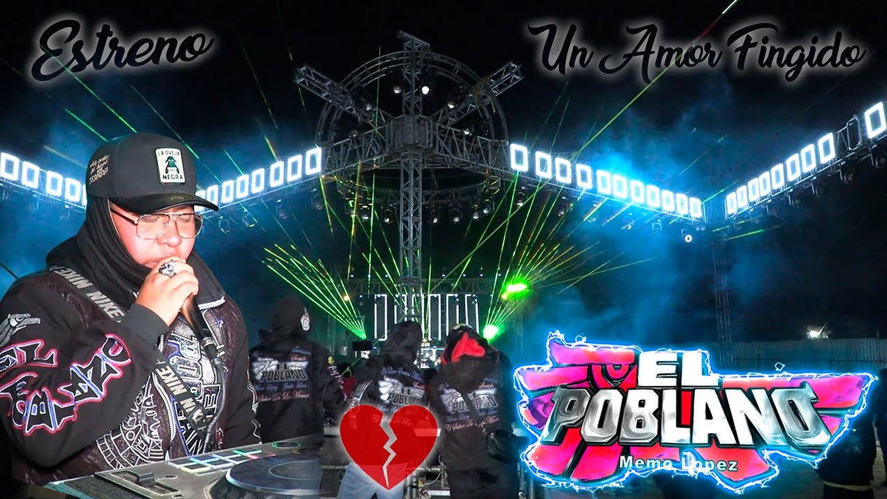 💔(UN AMOR FINGIDO) TEMA ESTRENO SONIDO EL POBLANO SANTA MARIA XONACATEPEC PUEBLA 2026