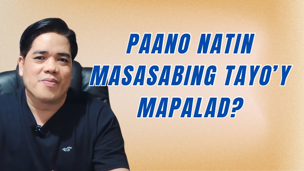 PAANO NATIN MASASABING TAYO'Y MAPALAD I PASTOR RON YEPES