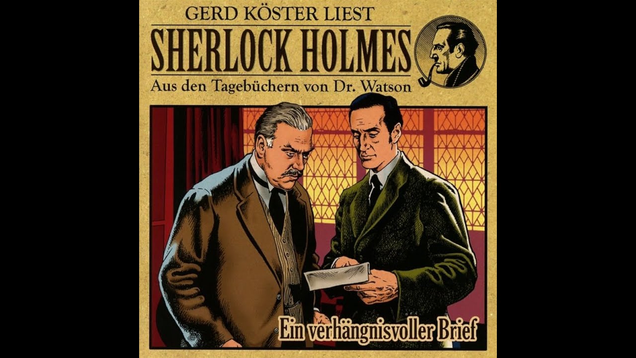 Ein Verhängnisvoller Brief Sherlock Holmes Hörbuch