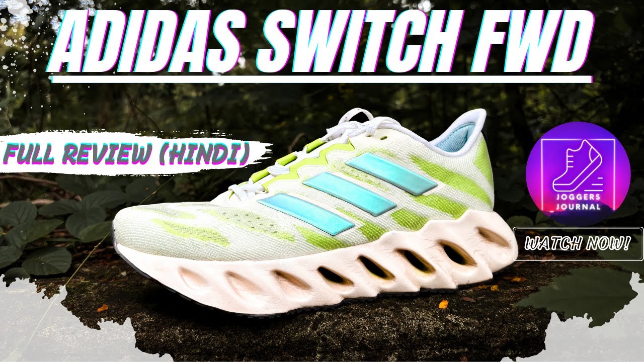 Adidas SWITCH FWD... Running Shoe OR Sneaker??? (Hindi)...