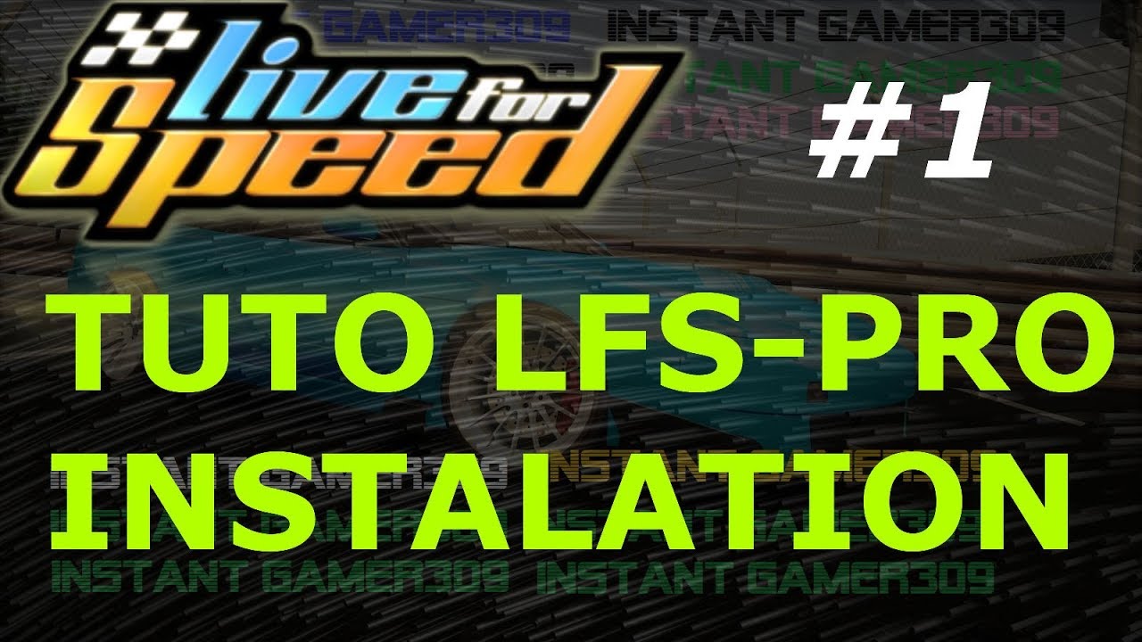 TUTO | LFS-PRO | FR INSTALATION + DOWNLOAD #1