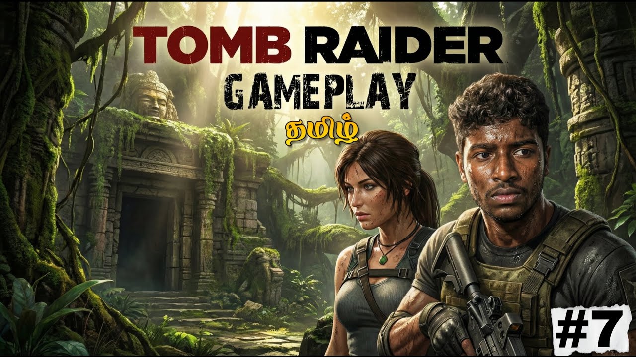 🔥 Tomb Raider Tamil Gameplay | EPIC Adventure Begins | Lara Croft in Tamil 🎯