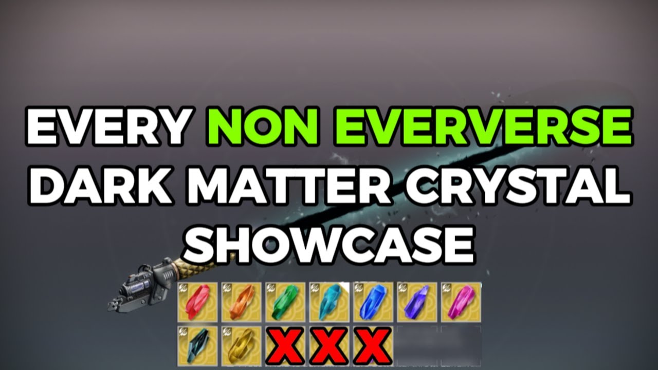 Every Non Eververse Dark Matter Crystal Showcase