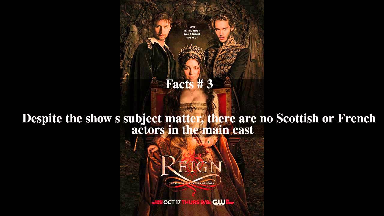 Reign (TV series) Top # 5 Facts