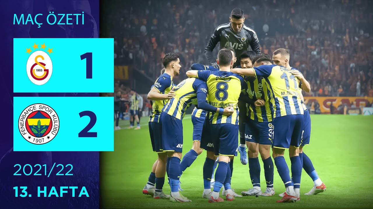 &Ouml;ZET: Galatasaray 1-2 Fenerbah&ccedil;e | 13. Hafta - 2021/22